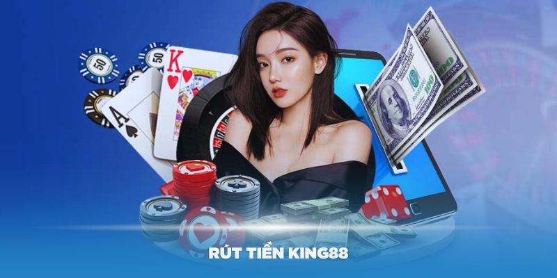 rút tiền king88