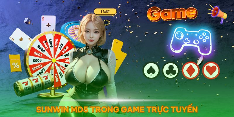 Hiểu rõ tường tận về Sunwin MD5 trong thị trường game trực tuyến